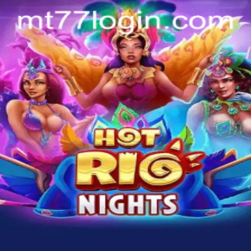 Explorando as Aventuras de 'HotRioNights': Um Mergulho no Mundo dos Jogos mt77.games
